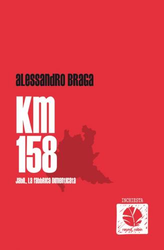 Presentanzione del Libro KM 150: Jabil la fabbrica dimenticata @ Z.A.M. 3.0 | Milano | Lombardia | Italia