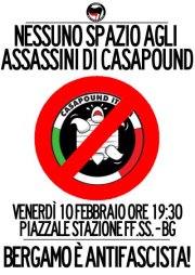 Nessuno spazio agli assassini di Casa Pound: Venerdì 10 febbraio, ore 19.30, Piazzale stazione FF.SS (BG)