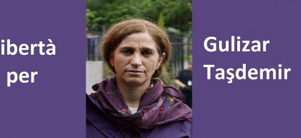 Stop alle estradizioni politiche! Libertà per Gulizar Tasdemir