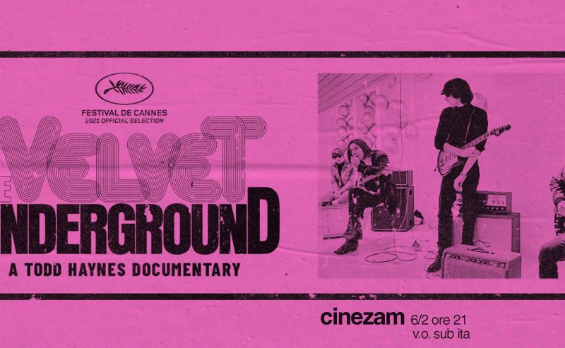 The Velvet Underground – cinezam – 6 febbraio