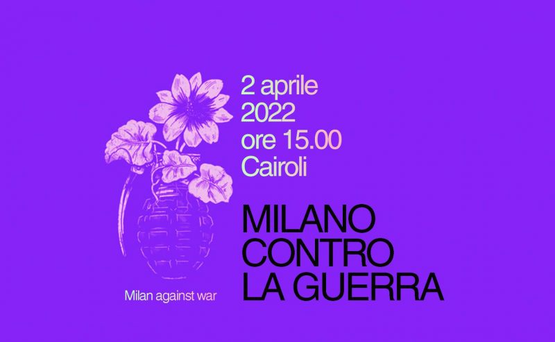 2 aprile – Milano contro la guerra – Nelle piazze fino alla conclusione del conflitto