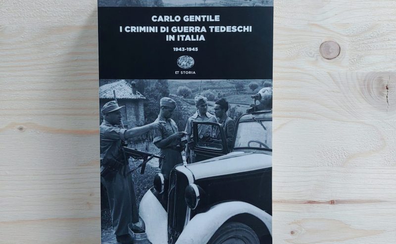 I crimini di guerra tedeschi in Italia – Le peggiori violenze sul fronte occidentale