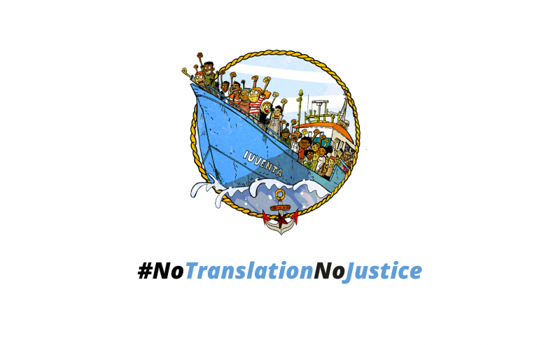 #NoTranslationNoJustice: nasce la campagna europea lanciata da Iuventa Crew