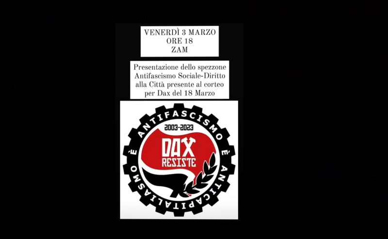 3/03 – Presentazione dello spezzone dell’antifascismo sociale per il corteo di Dax @ ZAM