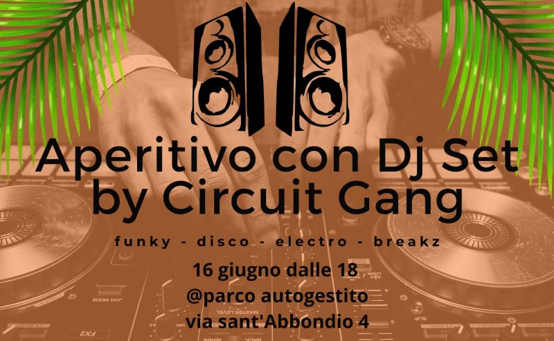 16/06 – Aperitivo con djset by Circuit Gang