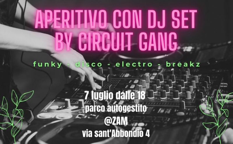 07/07 – Aperitivo con djset by Circuit Gang @ ZAM
