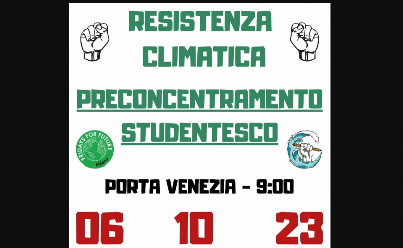 06/10 – RESISTENZA CLIMATICA – preconcentramento studentesco @ porta Venezia