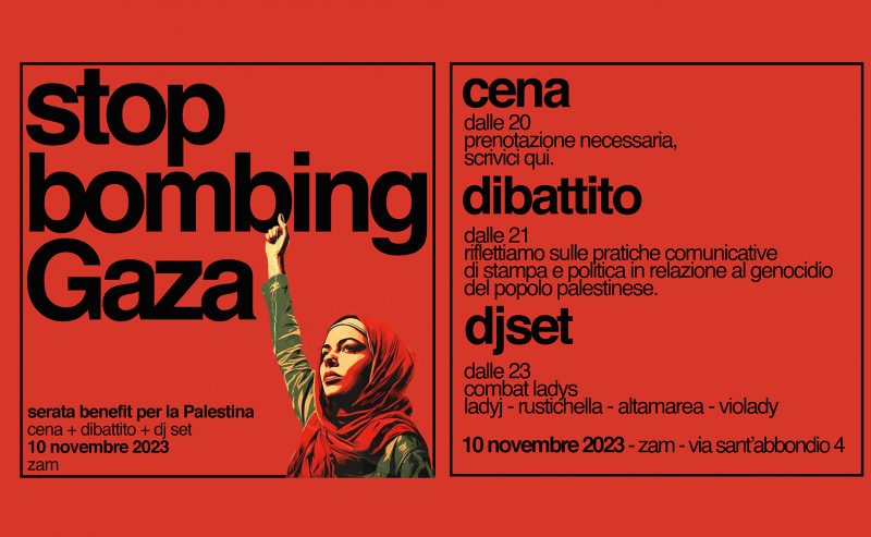 10/11 – Stop bombing Gaza! – Cena + dibattito + Djset benefit per la Palestina @ ZAM