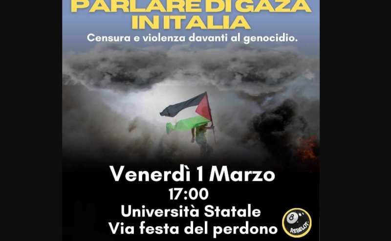 01/03 – Parlare di Gaza in Italia, censura e violenza davanti al genocidio @ Statale
