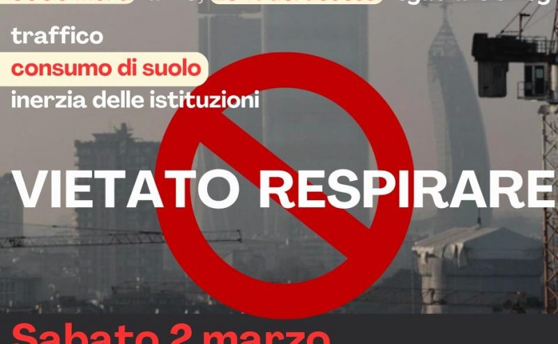Vietato respirare, manifestazione per l’aria pulita in Lombardia