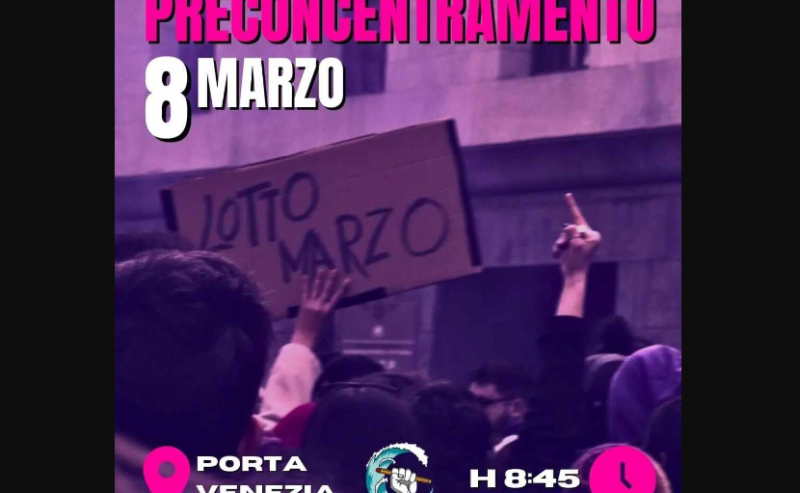 Scendiamo insieme in piazza l’8 Marzo – preconcentramento @ Porta Venezia