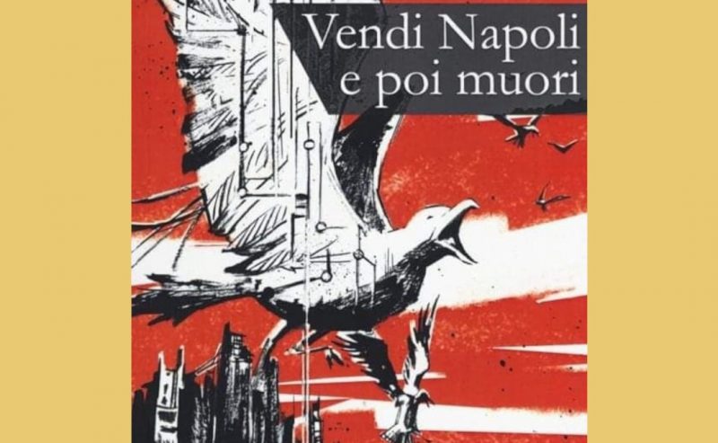 24/09 – Presentazione “Vendi Napoli e poi muori” con e di Gennaro Ascione @ ZAM