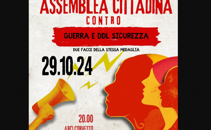 Assemblea cittadina contro guerra e DDL Sicurezza. Due facce della stessa medaglia