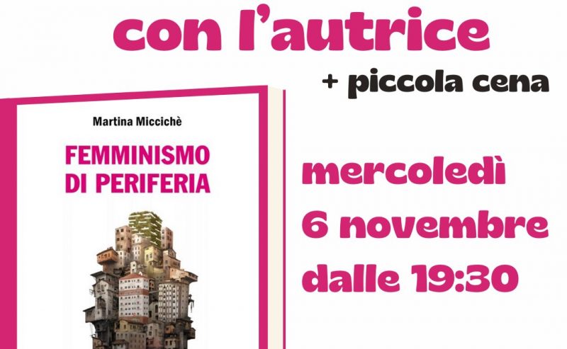 Presentazione con l’autrice: femminismo di periferia + piccola cena @ ZAM