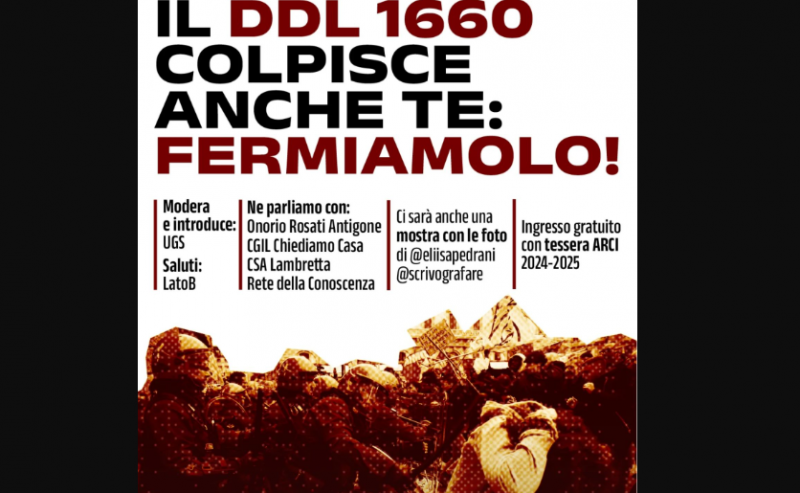 Il DDL 1660 colpisce anche te. Fermiamolo! @ LatoB