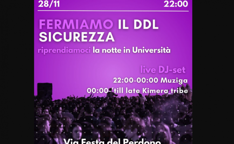 Fermiamo il DDL Sicurezza – Riprendiamoci la notte in università!