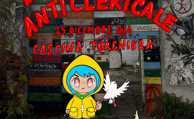 25/12 – XXVIII Natale Anticlericale (e mezzo) @ Torchiera