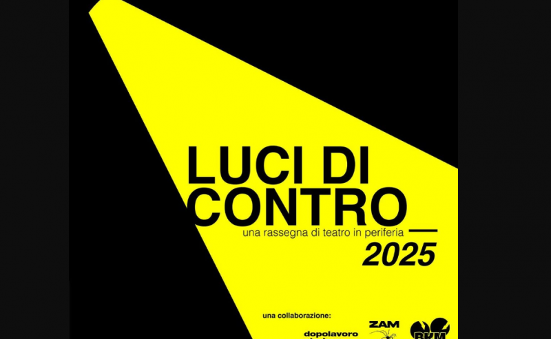 Luci di contro, una rassegna di teatro di periferia