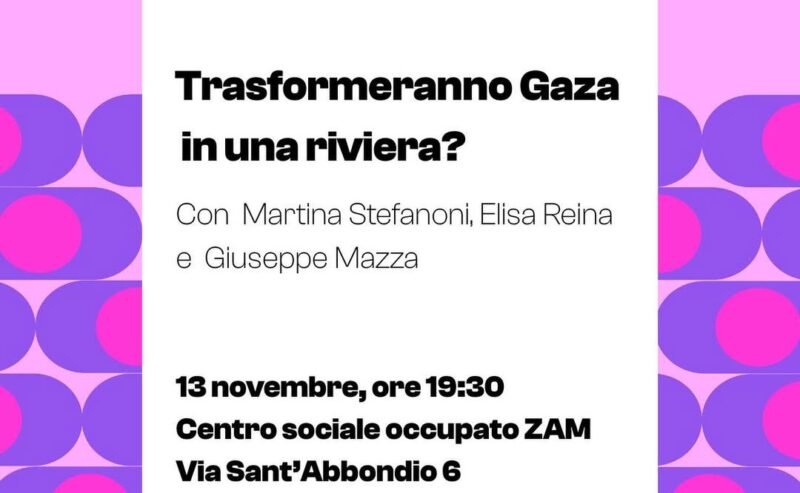 13/11 – Trasformeranno Gaza in una Riviera? @ ZAM