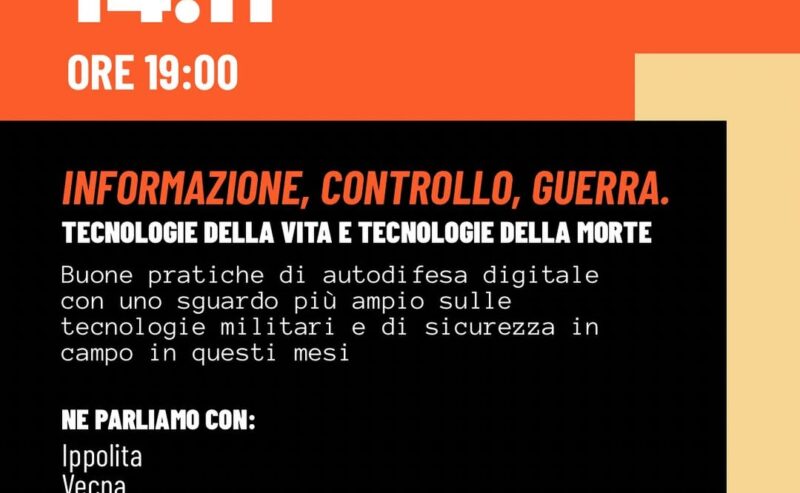 14/11 – Informazione, controllo, guerra. Tecnologie della vita e tecnologie della morte @ Lambretta
