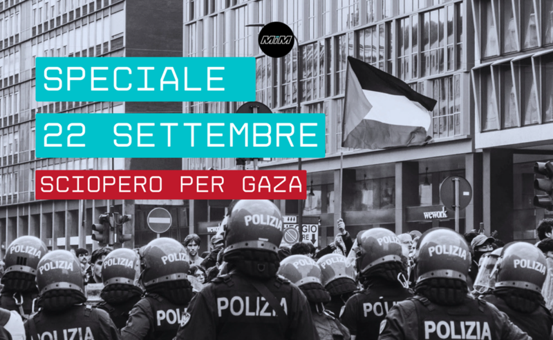 Speciale 22 settembre 2025, sciopero per Gaza