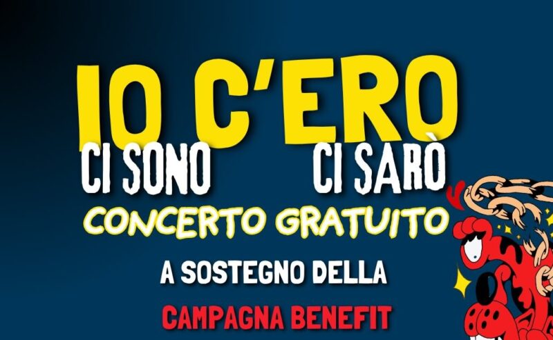 Concerto gratuito a sostegno della campagna “Io c’ero”